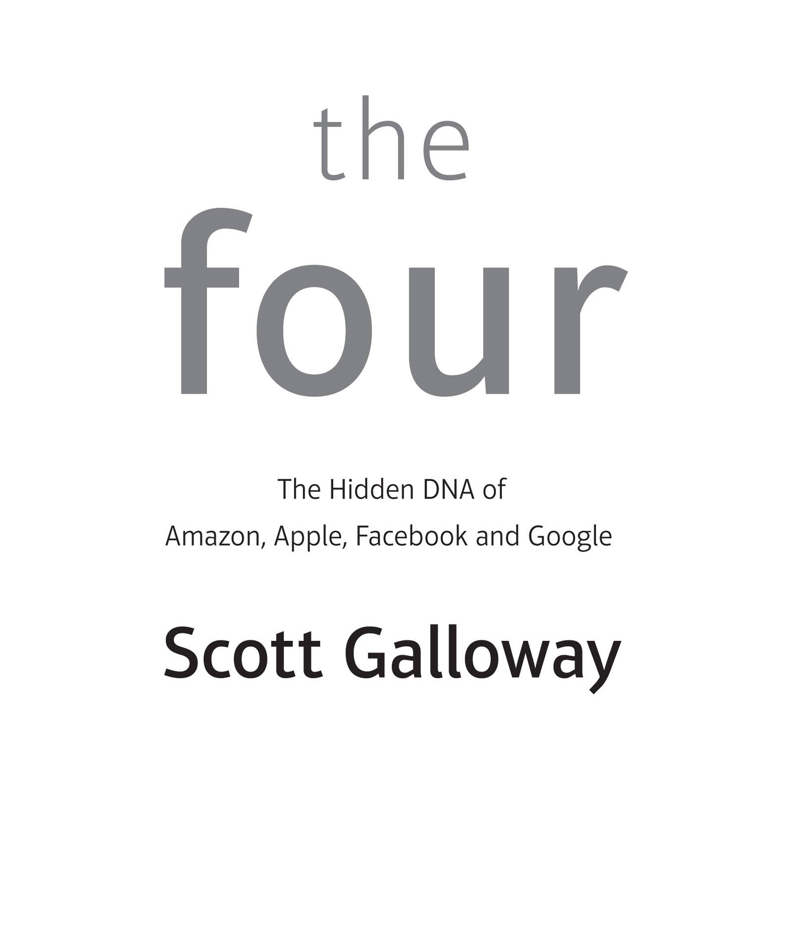 四巨头：亚马逊、苹果、Facebook和谷歌的隐藏DNA